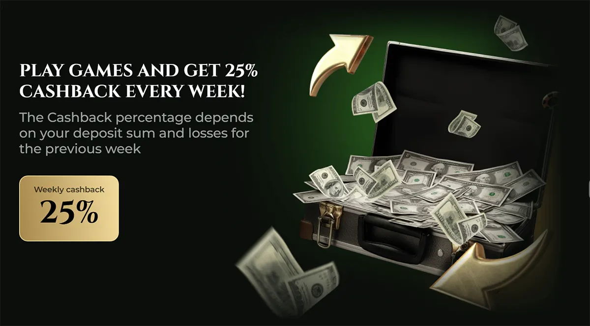 Casino promotion banner advertising 25% weekly cashback, showing a briefcase full of US dollar bills with flying money and arrows, and text explaining the cashback depends on weekly deposits and losses.